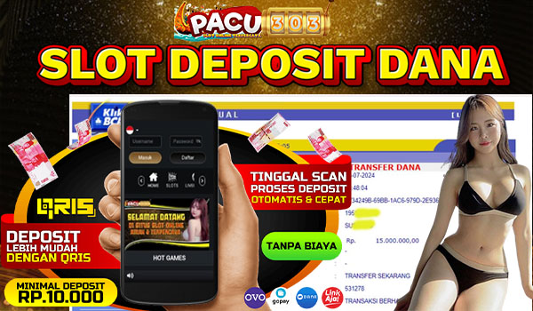 SLOT DEPOSIT DANA